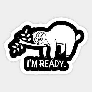 I'm ready Sticker